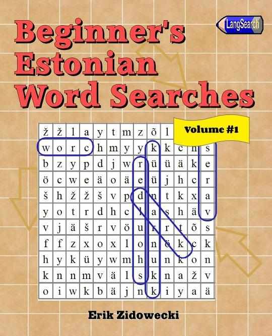 Beginner's Estonian Word Searches - Volume 1
