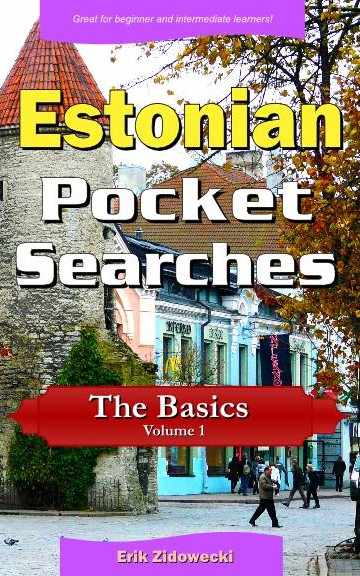Estonian Pocket Searches - The Basics - Volume 1