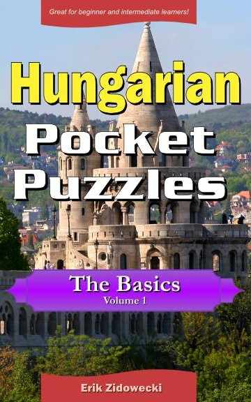 Hungarian Pocket Puzzles - The Basics - Volume 1