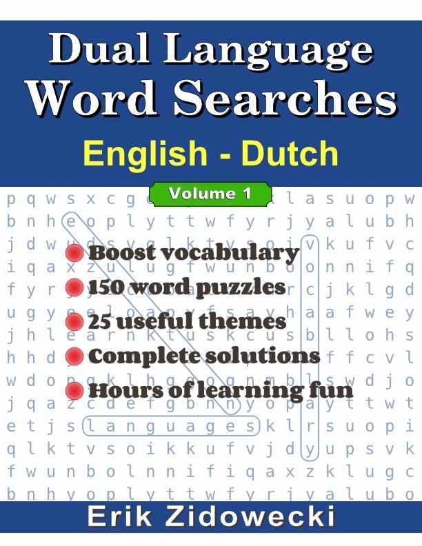 Dual Language Word Searches - English - Dutch - Volume 1