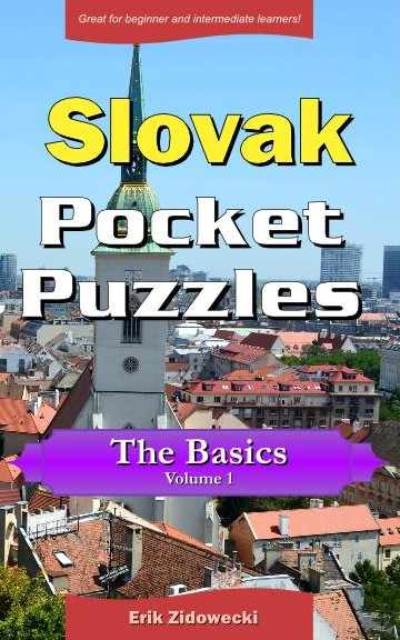 Slovak Pocket Puzzles - The Basics - Volume 1
