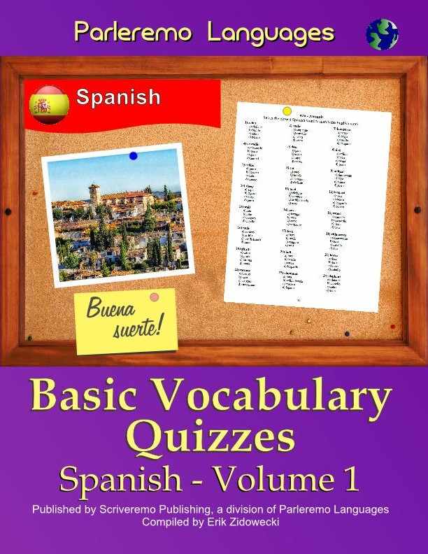 Parleremo Languages Basic Vocabulary Quizzes Spanish - Volume 1