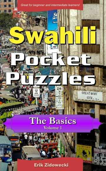 Swahili Pocket Puzzles - The Basics - Volume 1