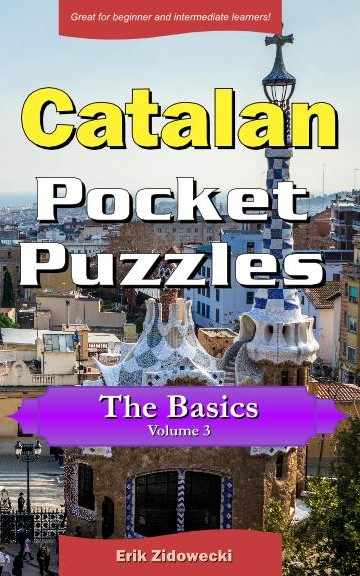 Catalan Pocket Puzzles - The Basics - Volume 3