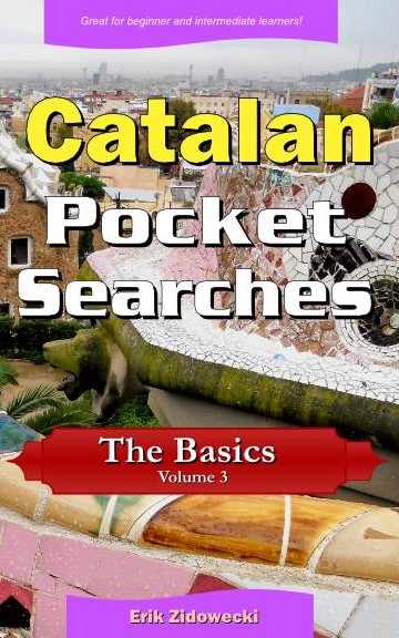 Catalan Pocket Searches - The Basics - Volume 3