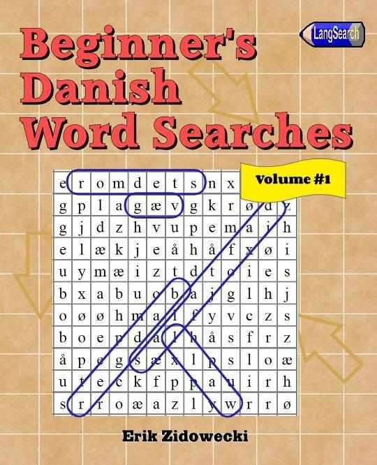 Beginner's Danish Word Searches - Volume 1