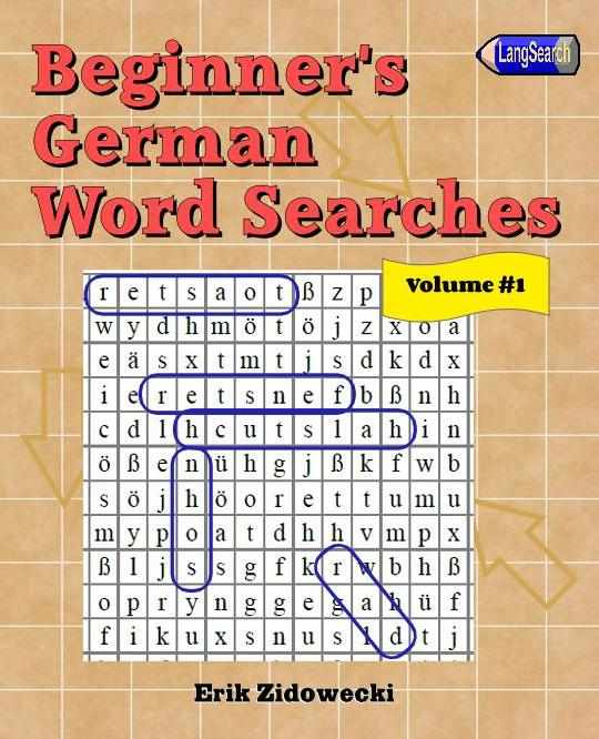 Beginner's German Word Searches - Volume 1