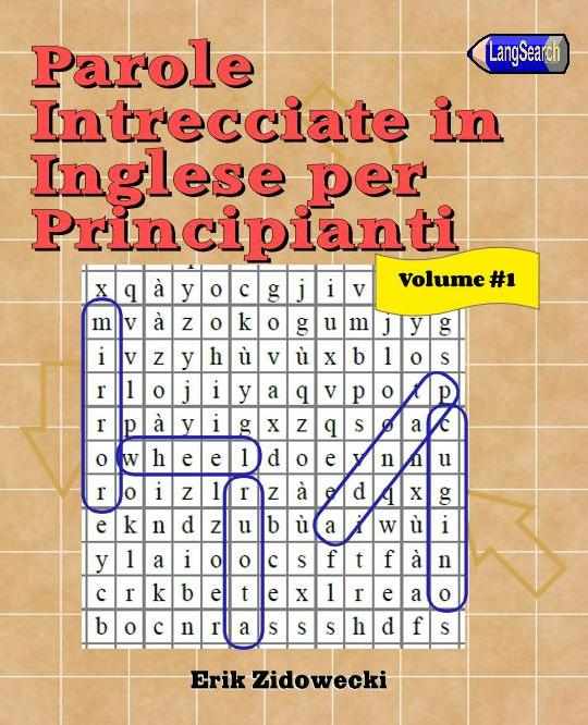 Parole Intrecciate in Inglese per Principianti - Volume 1