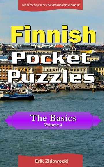 Finnish Pocket Puzzles - The Basics - Volume 4