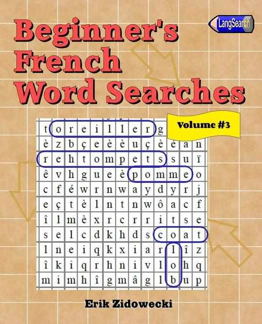 Beginner's French Word Searches - Volume 3
