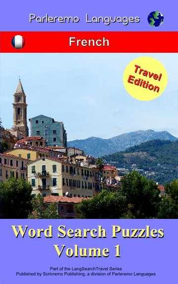 Parleremo Languages Word Search Puzzles Travel Edition French - Volume 1