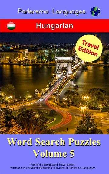 Parleremo Languages Word Search Puzzles Travel Edition Hungarian - Volume 5