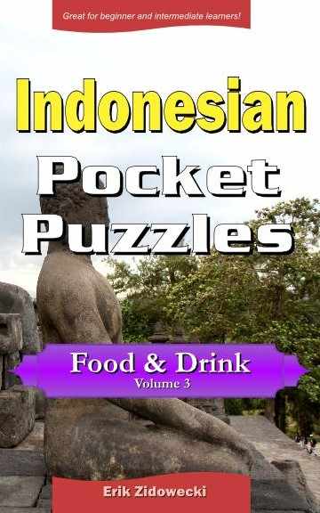 Indonesian Pocket Puzzles - Food & Drink - Volume 3