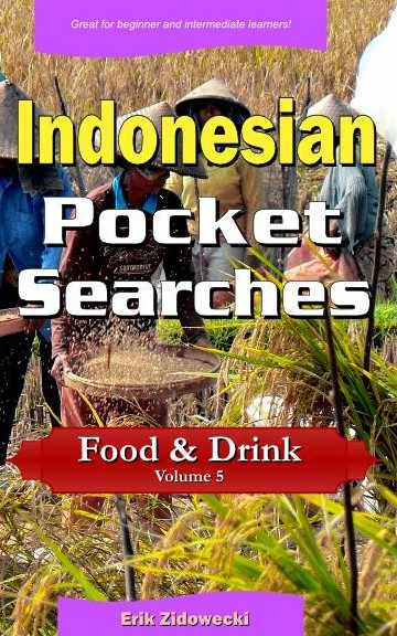 Indonesian Pocket Searches - Food & Drink - Volume 5