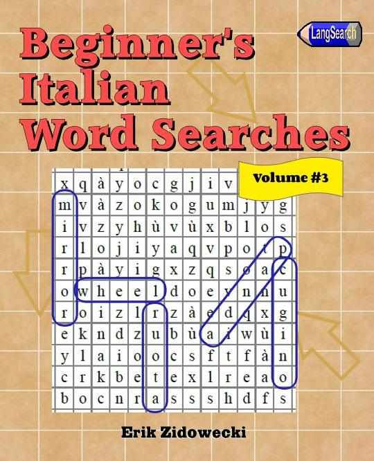 Beginner's Italian Word Searches - Volume 3