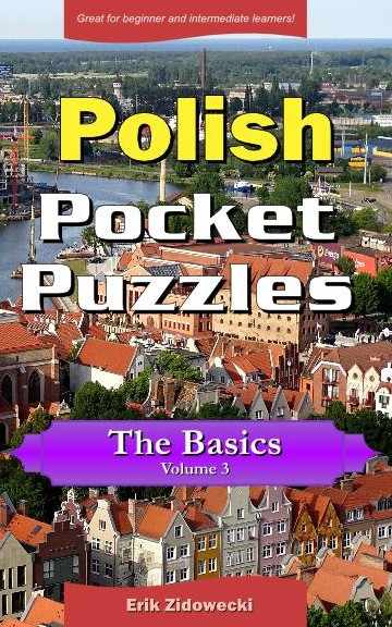 Polish Pocket Puzzles - The Basics - Volume 3