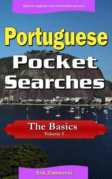 Portuguese Pocket Searches - The Basics - Volume 5