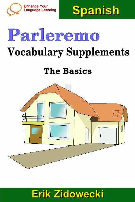 Parleremo Vocabulary Supplements - The Basics - Spanish