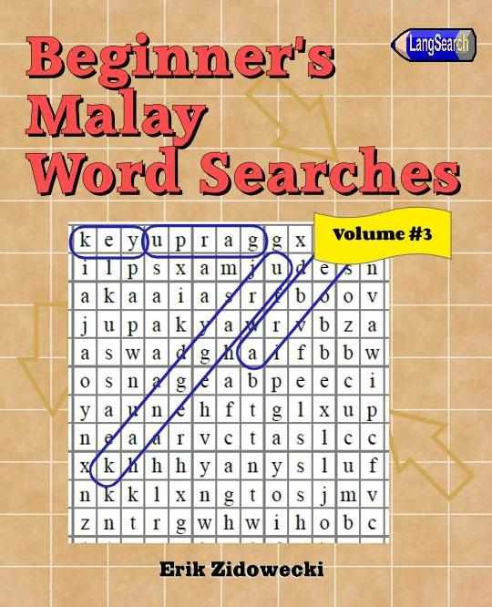 Beginner's Malay Word Searches - Volume 3