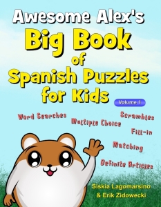 Awesome Alexs Big Book of Spanish Puzzles for Kids
