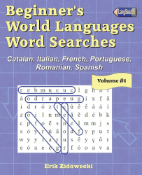 Beginner's World Languages Word Searches: Catalan, French, Italian, Portuguese, Romanian, Spanish